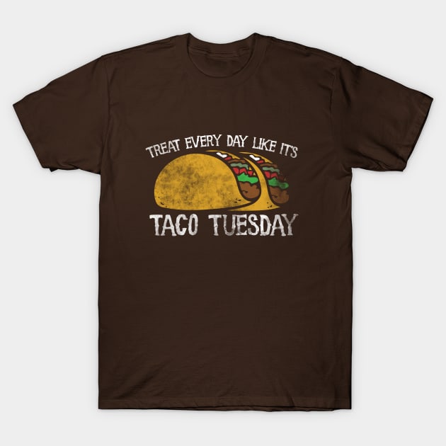 Live every day like it's taco tuesday T-Shirt by bubbsnugg